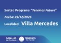 Viviendas: Resultados del sorteo de los inscriptos al Plan Tenemos Futuro correspondiente a Villa Mercedes